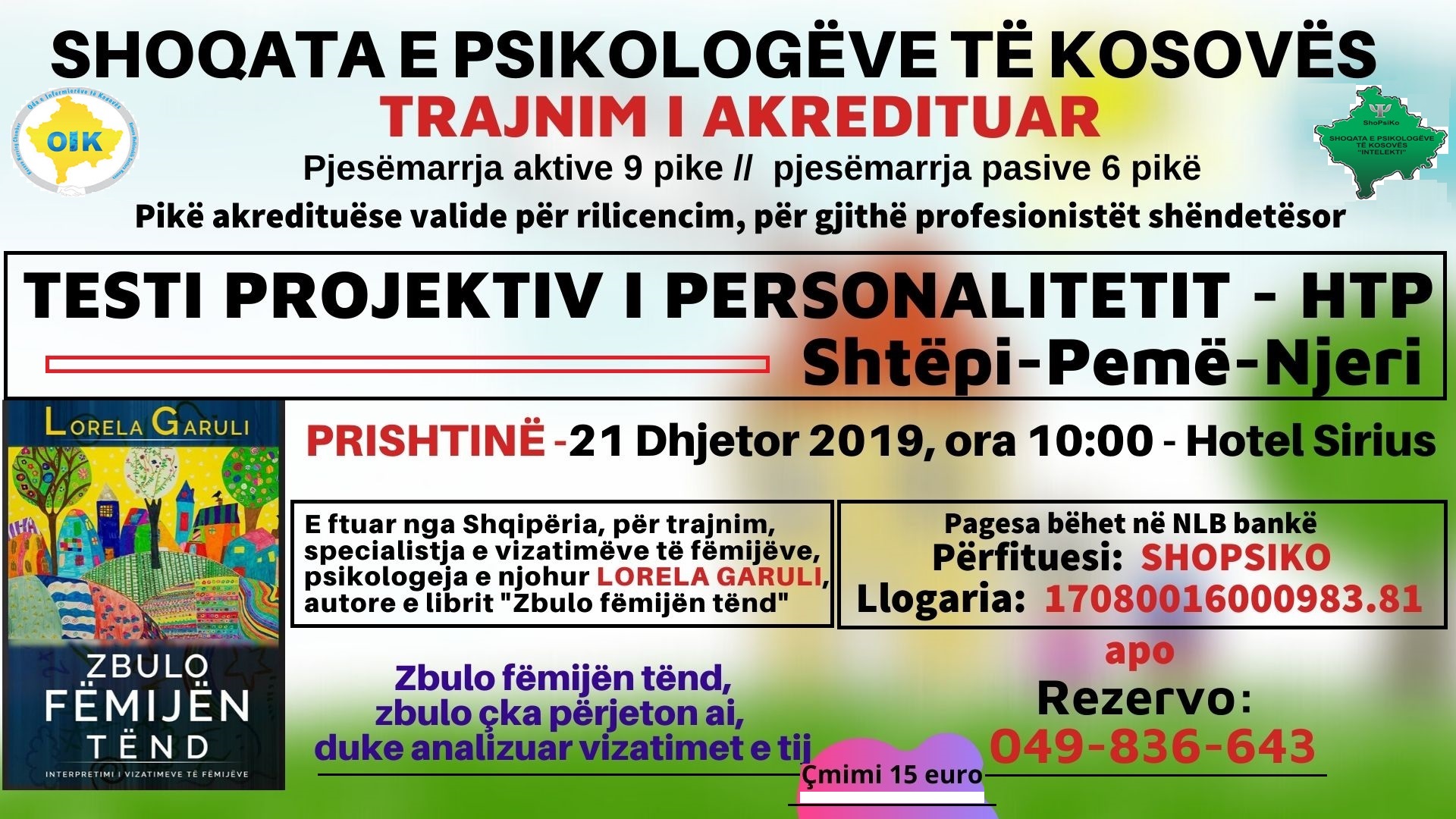 ShoPsiKo- Trajnim-Ta Kuptojmë Botën E Fëmijëve Përmes Vizatimit. Shoqata E Psikologëve Të Kosovës Trajnim – TESTI PROJEKTIV I PERSONALITETIT – HTP (House-Tree-Person) – (Shtëpi-Pemë-Njëri) #PRISHTINË- 21 DHJETOR, Ora 10:00-Hotel Sirius