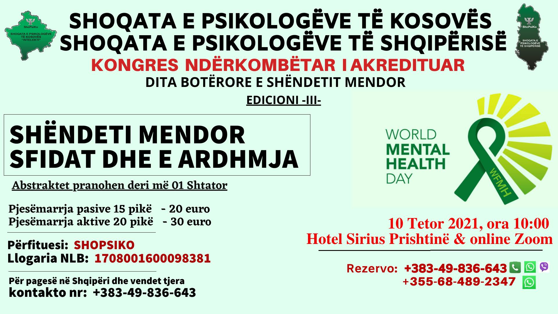 Kongresi Nderkombetar “Shendeti Mendor, Sfidat Dhe E Ardhmja” Dt: 10.10.2021, Ora 10:00 Rezervo: +383-49-836-643/ +355-68-489-2347